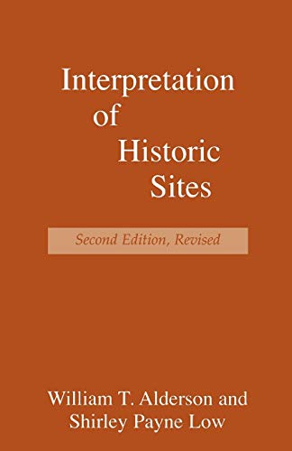 Beispielbild fr Interpretation of Historic Sites (American Association for State and Local History Book Series) zum Verkauf von BooksRun