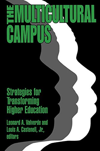 Stock image for The Multicultural Campus : Strategies for Transforming Higher Education for sale by Better World Books