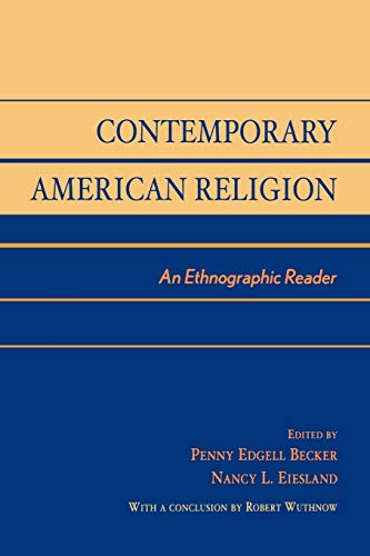 Stock image for Contemporary American Religion: An Ethnographic Reader for sale by BooksRun