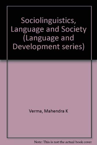 Beispielbild fr Sociolinguistics, Language and Society (Language and Development; v. 5) zum Verkauf von PsychoBabel & Skoob Books