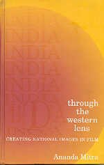 9780761992684: India through the Western Lens: Creating National Images in Film