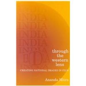 Stock image for India through the Western Lens: Creating National Images in Film for sale by Books From California