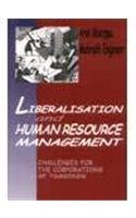 Liberalization and Human Resource Management: Challenges for the Corporations of Tomorrow (9780761992745) by Arun Monappa; Mahrukh Engineer