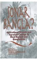 Stock image for Sonar Bangla?: Agricultural Growth and Agrarian Change in West Bengal and Bangladesh for sale by Book Deals