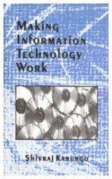 9780761993315: Making Information Technology Work