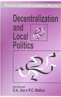 Stock image for Decentralization and Local Politics (Readings in Indian Government and Politics, 2) for sale by medimops