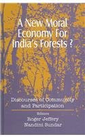 9780761993544: A New Moral Economy for India's Forests: Discourses of Community and Participation