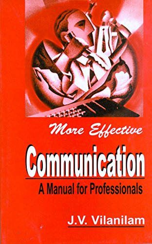 Stock image for More Effective Communication: A Manual for Professionals for sale by ThriftBooks-Dallas