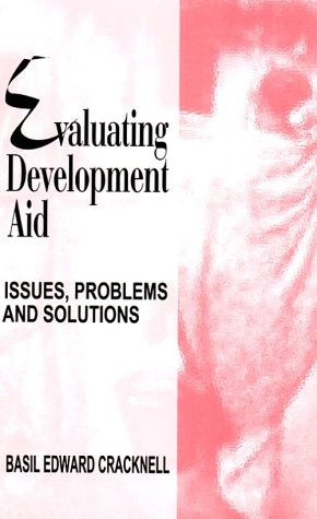 9780761994039: Evaluating Development Aid: Issues, Problems and Solutions