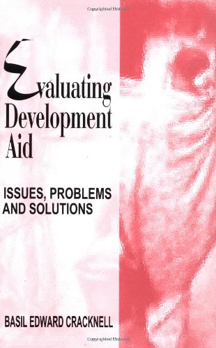 Beispielbild fr Evaluating Development Aid: Issues, Problems and Solutions zum Verkauf von WorldofBooks