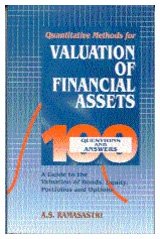 Beispielbild fr Quantitative Methods for Valuation of Financial Assets: 100 Questions and Answer zum Verkauf von Anybook.com