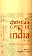 Stock image for The Christian Clergy in India: Volume 1: Social Structure and Social Roles for sale by Wonder Book