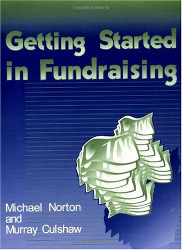 Beispielbild fr Getting Started in Fundraising zum Verkauf von Buchpark