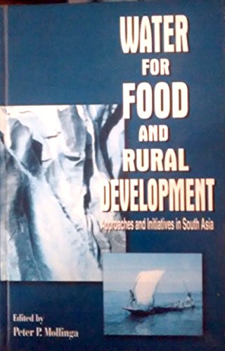 Stock image for Water for Food and Rural Development; Approaches and Initiatives in South Asia for sale by Anybook.com