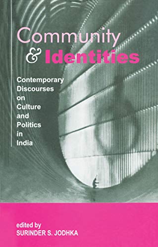 9780761995425: Community and Identities: Contemporary Discourses on Culture and Politics in India