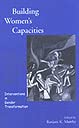 Beispielbild fr Building women's capacities : interventions in gender transformation. zum Verkauf von Kloof Booksellers & Scientia Verlag