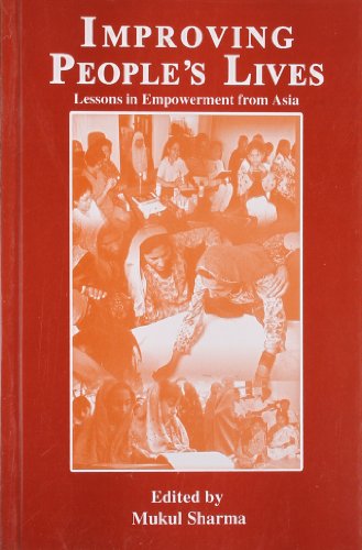 Stock image for Improving People s Lives: Lessons in Empowerment from Asia for sale by AwesomeBooks