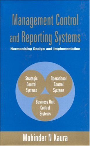 Beispielbild fr Management Control and Reporting Systems: Harmonising Design and Implementation (Response Books) zum Verkauf von dsmbooks