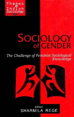 Sociology of Gender: The Challenge of Feminist Sociological Knowledge