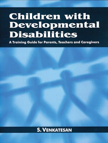 9780761997757: Children with Developmental Disabilities: A Training Guide for Parents, Teachers and Caregivers