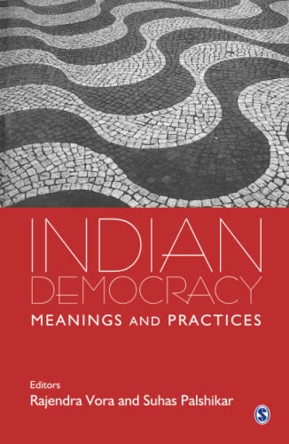 Stock image for Indian Democracy: Meanings and Practices for sale by medimops