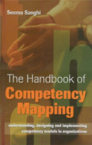 9780761998419: The Handbook of Competency Mapping: Understanding, Designing and Implementing Competency Models in Organizations
