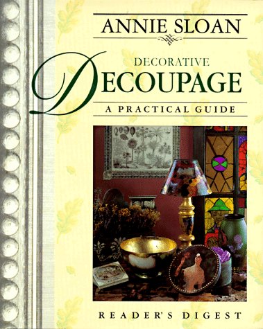 Beispielbild fr Annie Sloan Decorative Decoupage: A Practical Guide zum Verkauf von Wonder Book