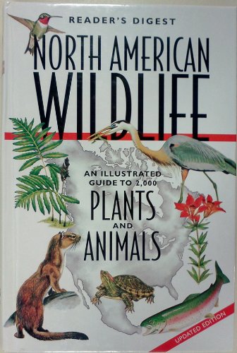Stock image for North American Wildlife : An Illustrated Guide to 2,000 Plants and Animals for sale by Better World Books