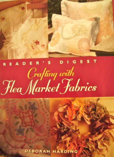 Stock image for Crafting with Flea Market Fabrics for sale by Better World Books