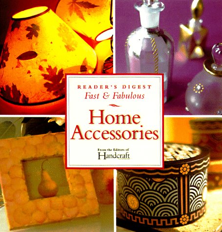 Beispielbild fr Fast & fabulous: home accessories (Fast and Fabulous) zum Verkauf von Wonder Book