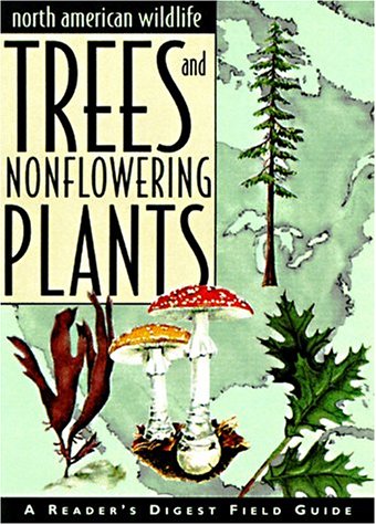 Beispielbild fr Trees and Nonflowering Plants (Reader's Digest North American Wildlife) zum Verkauf von SecondSale