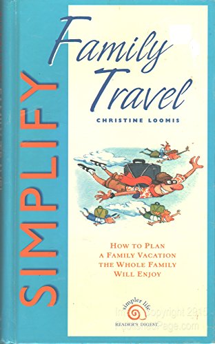 Beispielbild fr Simplify Family Travel (Simpler Life Series) zum Verkauf von Wonder Book