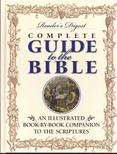 Stock image for Reader's Digest Complete Guide to the Bible: An Illustrated Book-by-Book Companion to the Scriptures for sale by Jenson Books Inc