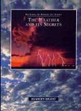 Imagen de archivo de Weather & Its Secrets: (The Earth, Its Wonders, Its Secrets) a la venta por Ergodebooks