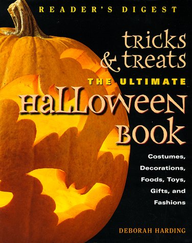 Stock image for Tricks & Treats: The Ultimate Halloween Book Harding, Deborah for sale by Aragon Books Canada
