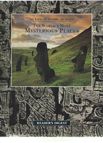 Imagen de archivo de The World's Most Mysterious Places a la venta por Better World Books: West