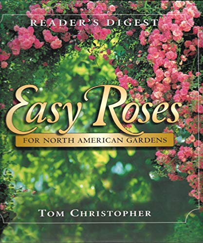 Easy Roses for North American Gardens