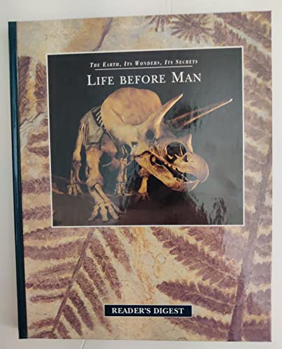 Stock image for Life Before Man (The Earth, Its Wonders, Its Secrets Ser.) for sale by Top Notch Books