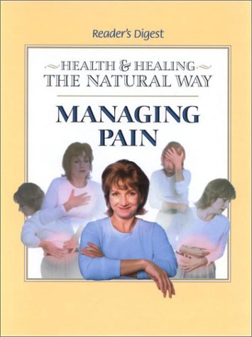 Imagen de archivo de Managing Pain: (Health & Healing the Natural Way) a la venta por ThriftBooks-Atlanta