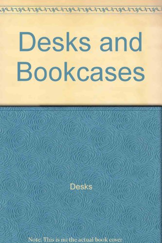 9780762101528: Desks and Bookcases
