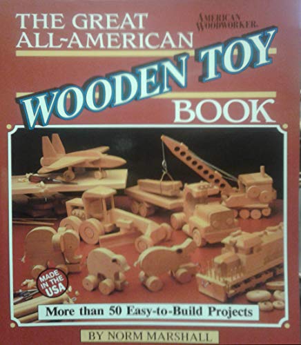 Imagen de archivo de Great All-American Wooden Toy Book a la venta por Better World Books