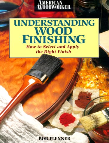 Stock image for Understanding Wood Finishing for sale by Better World Books