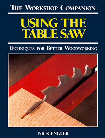 Beispielbild fr Using the Table Saw (Workshop Companion (Reader's Digest)) zum Verkauf von Wonder Book