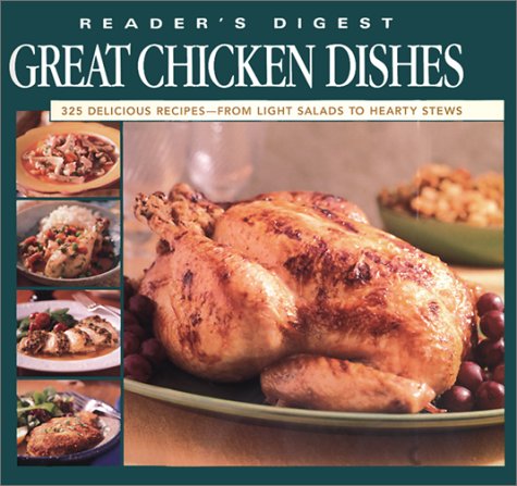 Stock image for Great Chicken Dishes : Delicious Recipes from Light Salads to Hearty Stews for sale by Better World Books