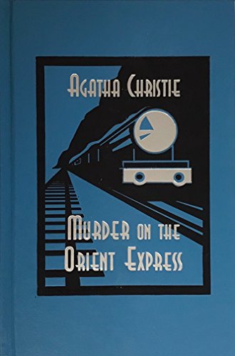 Murder on the Orient Express by Agatha Christie Murder on the Orient Express by Agatha Christie