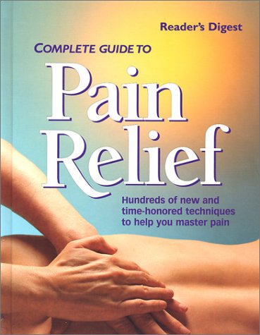 Beispielbild fr Complete Guide to Pain Relief zum Verkauf von Top Notch Books