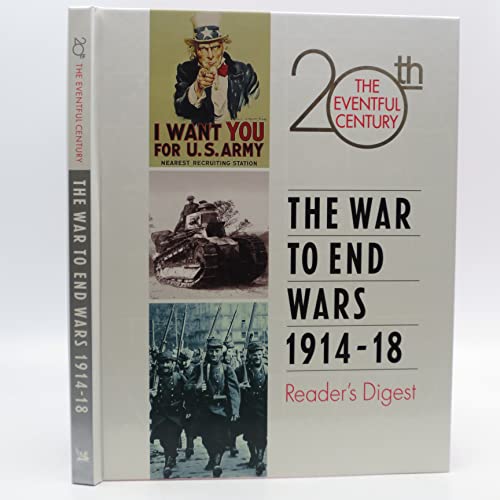 The War to End Wars 1914-18 (The Eventful 20th Century)