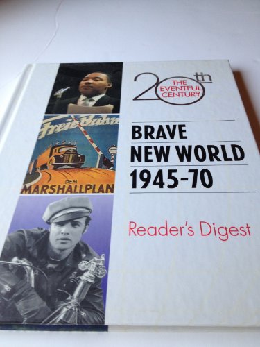 Imagen de archivo de Brave New World 1945-70 (The Eventful 20th Century) a la venta por SecondSale