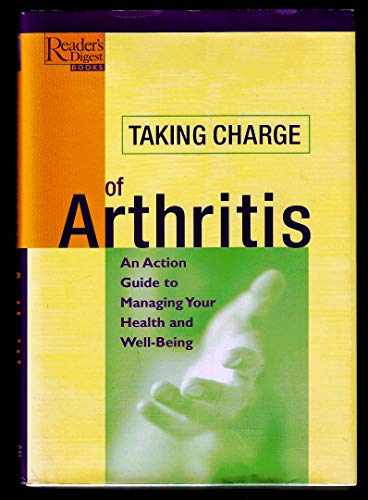 9780762103225: Taking Charge of Arthritis: An Action Guide to Managing Your Health and Well-Being