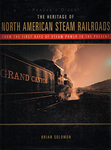 Beispielbild fr The Heritage of North American Steam Railroads (Reader's Digest) zum Verkauf von Half Price Books Inc.